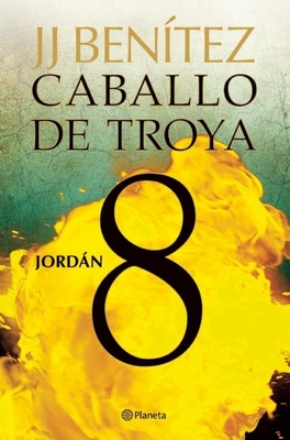 Caballo de Troya 8: Jordn / Trojan Horse 8: Jordan - Ben?tez, Juan Jos?