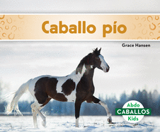 Caballo P?o (Pinto Horses)