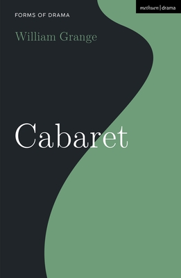 Cabaret - Grange, William, and Shepherd, Simon (Editor)