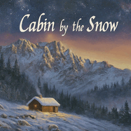 Cabin by the Snow