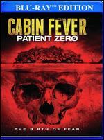 Cabin Fever: Patient Zero [Blu-ray]
