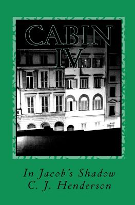 Cabin IV: In Jacob's Shadow - Gittings, Valerie (Editor), and Henderson, C J