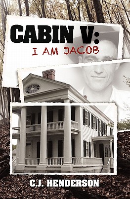 Cabin V: I Am Jacob - Henderson, C J