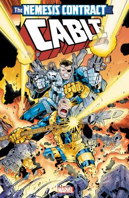 Cable: The Nemesis Contract - Casey, Joe (Text by)