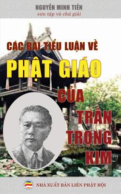 Cac bai tiu lun v Pht giao ca L Thn Trn Trng Kim: Suu tp va chu gii - Minh Tin, Nguyn