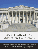 Cac Handbook for Addiction Counselors