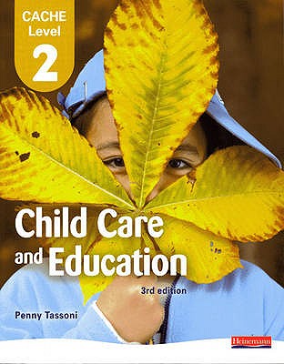 CACHE Level 2 in Child Care and Education Student Book - Tassoni, Penny