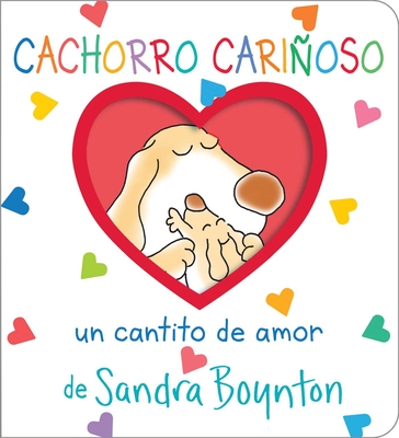 Cachorro Carioso (Snuggle Puppy!): Un Cantito de Amor - Boynton, Sandra (Illustrator)