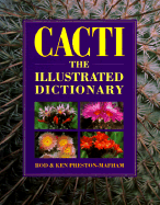 Cacti: The Illustrated Dictionary