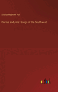 Cactus and pine: Songs of the Southwest