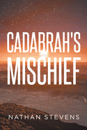 Cadabrah's Mischief