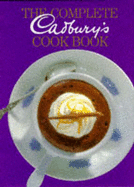 Cadbury's Complete Chocolate Cookbook - Dunbar, Patricia
