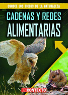 Cadenas Y Redes Alimentarias (Food Chains and Webs)