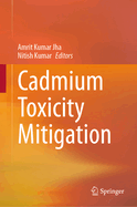 Cadmium Toxicity Mitigation