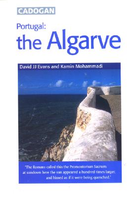 Cadogan Guide Portugal: The Algarve - Evans, David J J, and Mohammadi, Kamin