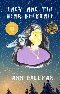 Cady and the Bear Necklace - Dallman, Ann