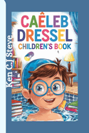 Caeleb Dressel Children's Book: A Young Swimmer Who Never Gave Up