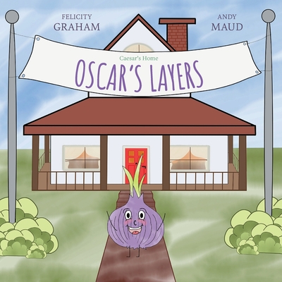 Caesar's Home: Oscar's Layers - Graham, Felicity