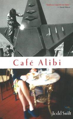 Cafe Alibi - Swift, Todd