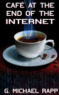 Cafe at the End of the Internet