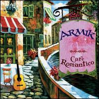 Cafe Romantico - Armik
