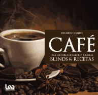 Cafe, Una Historia de Sabor y Aromas