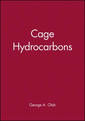 Cage Hydrocarbons - Olah, George A (Editor)