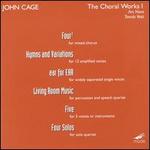 Cage: The Choral Works I