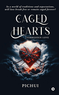 Caged Hearts: Forbidden Love