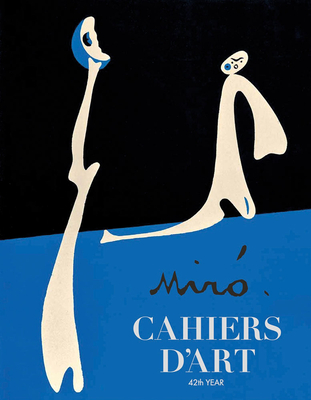 Cahiers d'Art: Mir: 42nd Year - Mir, Joan