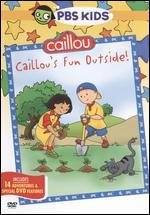 Caillou: Caillou's Fun Outside! - 