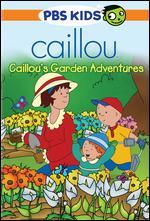 Caillou: Caillou's Garden Adventures