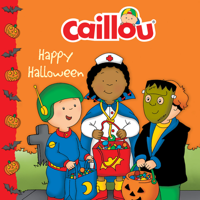 Caillou: Happy Halloween - Allen, Francine (Adapted by)