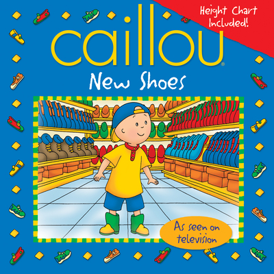 Caillou: New Shoes - Johnson, Marion (Adapted by)