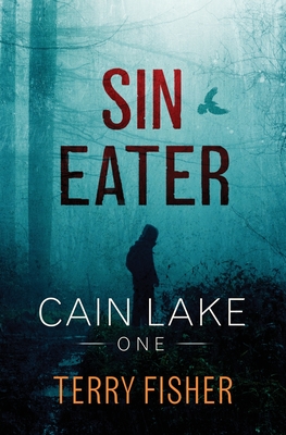 Cain Lake 1: Sin Eater - Fisher