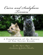 Cairn and Sealyham Terriers: A Presentation of the History of Two Terrier Breeds