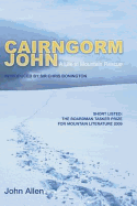 Cairngorm John: A Life in Mountain Rescue