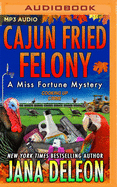 Cajun Fried Felony