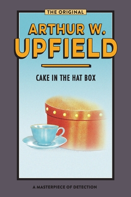 Cake in the Hat Box: Sinister Stones - Upfield, Arthur W