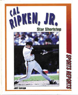 Cal Ripken, Jr.: Star Shortstop - Savage, Jeff