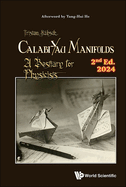 Calabi-Yau Manifolds: A Bestiary for Physicists (2nd Edition)