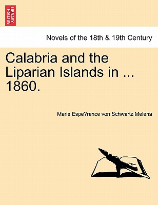 Calabria and the Liparian Islands in ... 1860. - Melena, Marie Espe