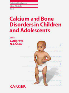 Calcium and Bone Disourders in Children and Adolescents