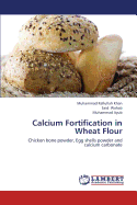 Calcium Fortification in Wheat Flour