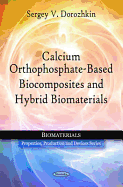 Calcium Orthophosphate-Based Biocomposites and Hybrid Biomaterials