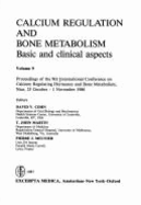 Calcium Regulation & Bone Metabolism V9: Basic & Clinical Aspects - Cohn, David Ed, and Cohn, David V, PH.D.