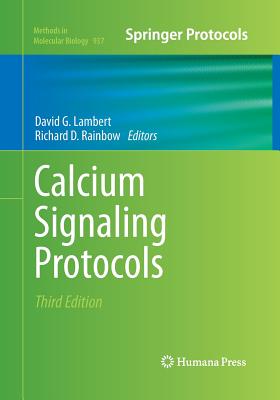 Calcium Signaling Protocols - Lambert, David G (Editor), and Rainbow, Richard D (Editor)