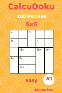 Calcudoku Puzzles - 200 Easy 5x5 Vol. 1