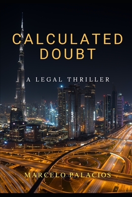 Calculated Doubt: A Legal Thriller - Palacios, Marcelo