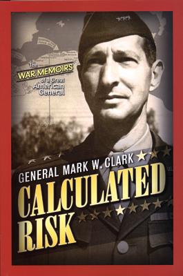 Calculated Risk - Clark, Mark W, General